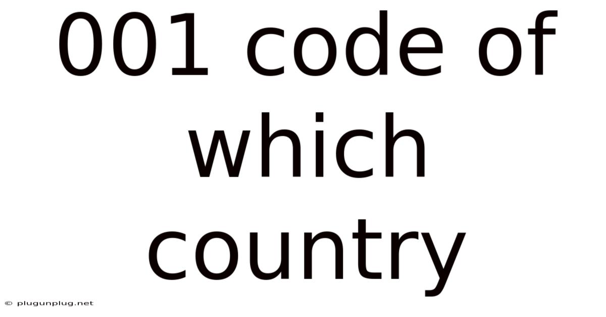 001 Code Of Which Country