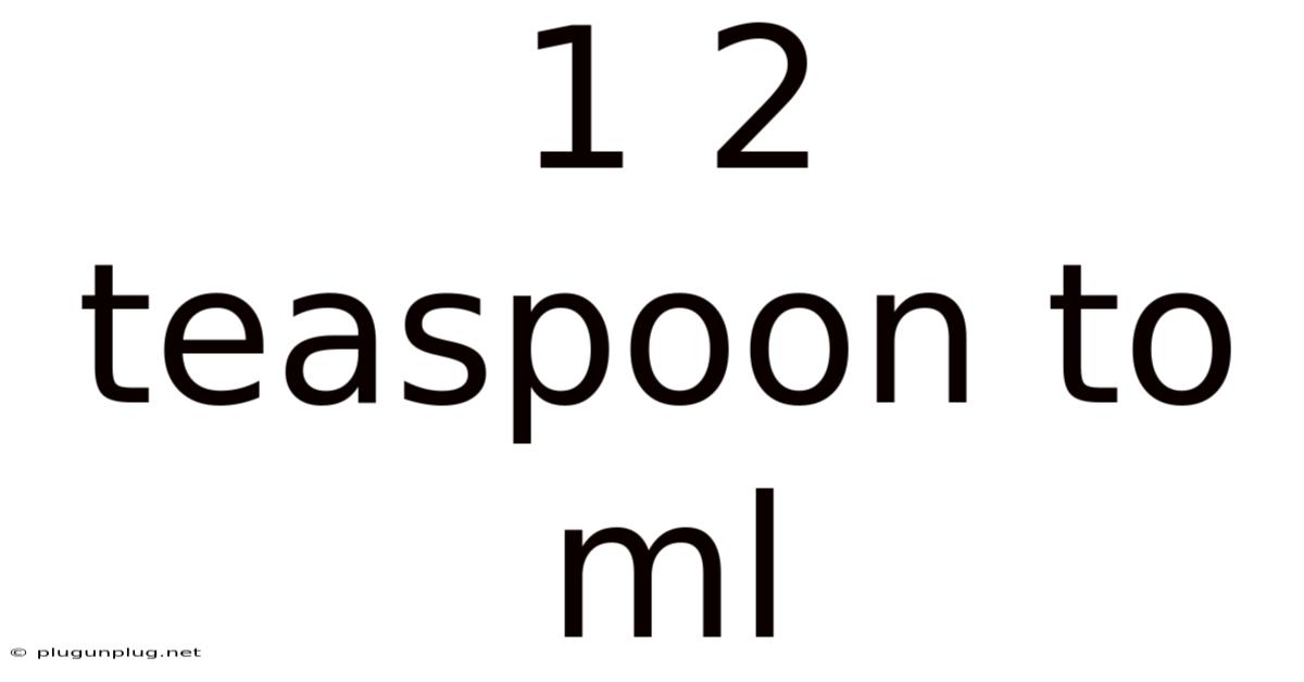 1 2 Teaspoon To Ml