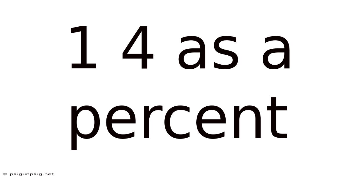 1 4 As A Percent