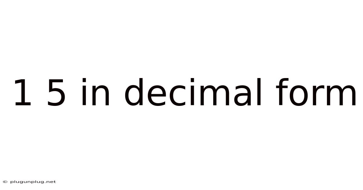 1 5 In Decimal Form