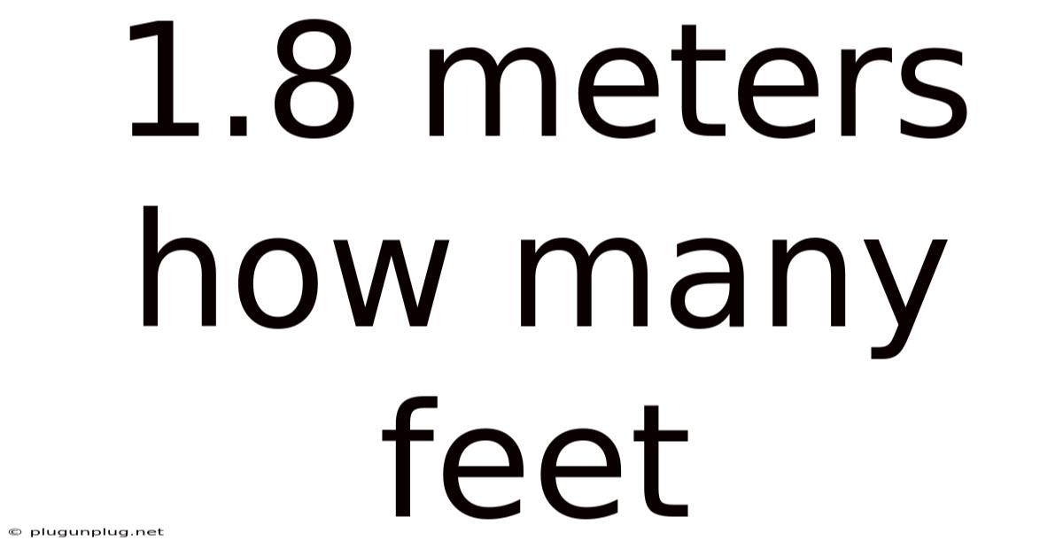 1.8 Meters How Many Feet
