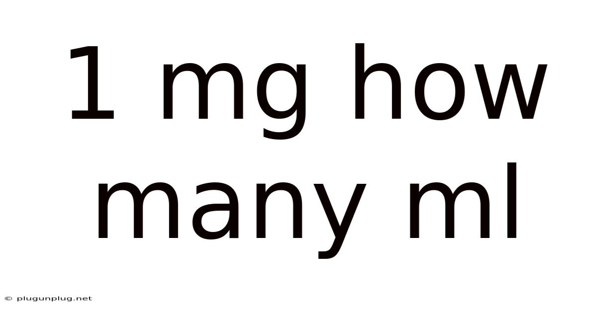 1 Mg How Many Ml