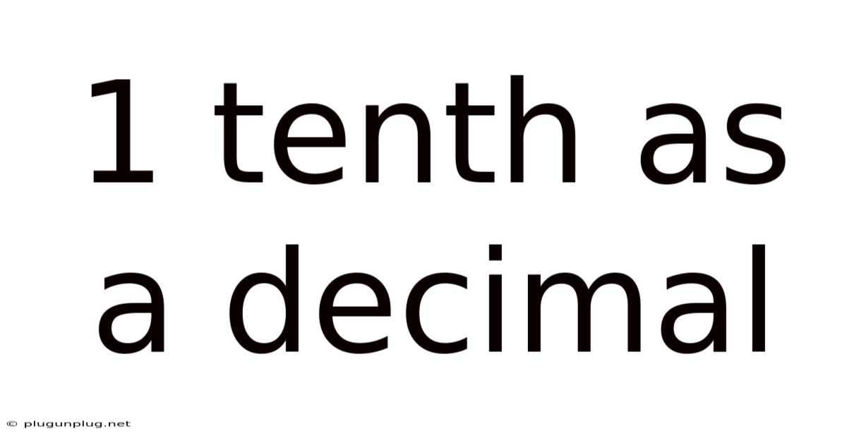 1 Tenth As A Decimal