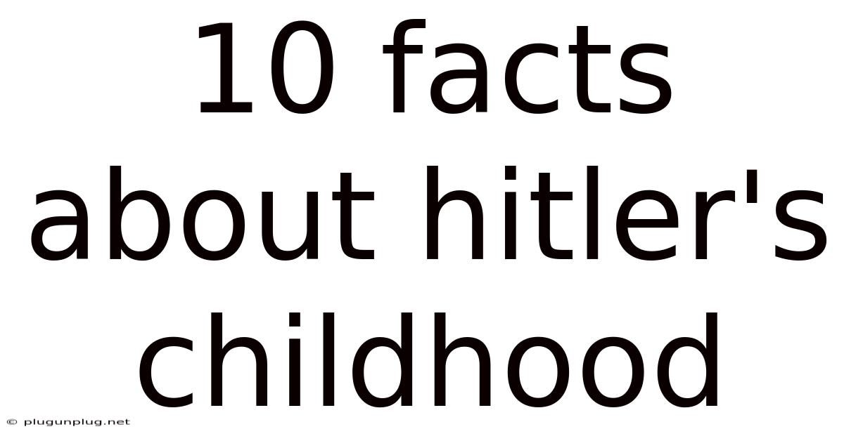 10 Facts About Hitler's Childhood