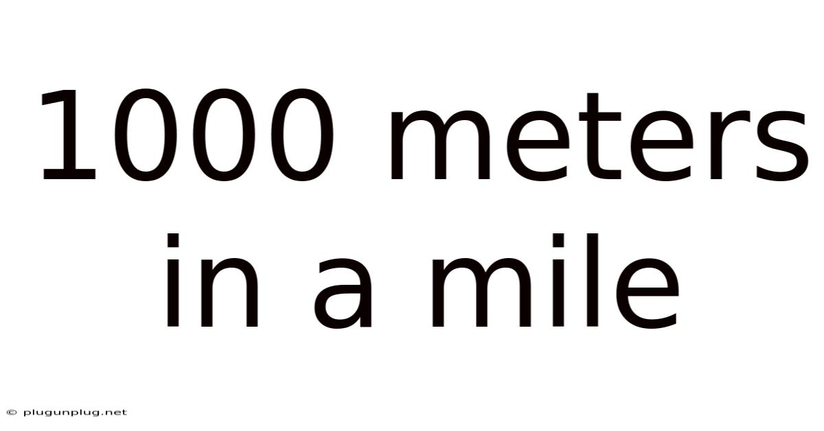 1000 Meters In A Mile