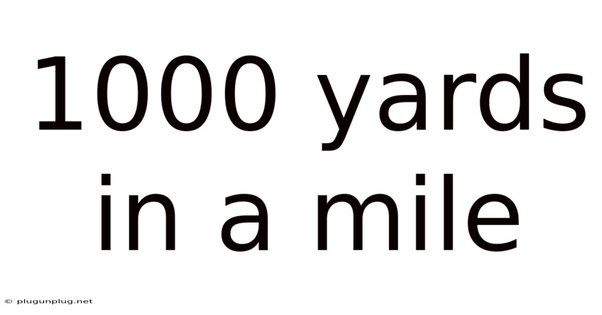 1000 Yards In A Mile