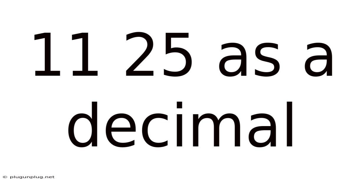 11 25 As A Decimal