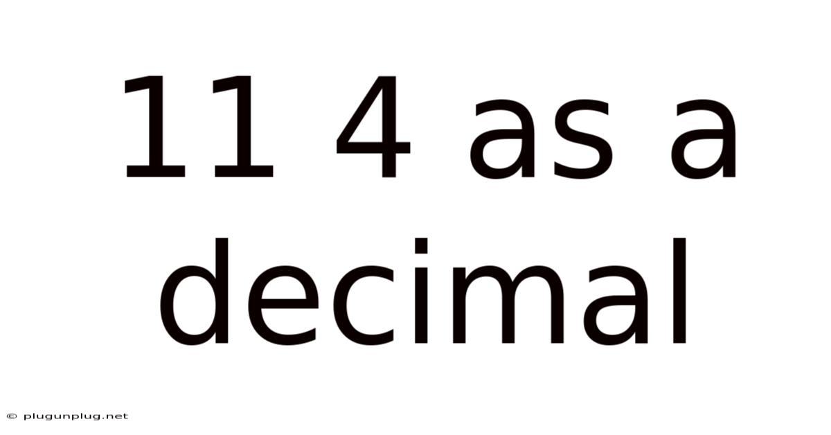 11 4 As A Decimal