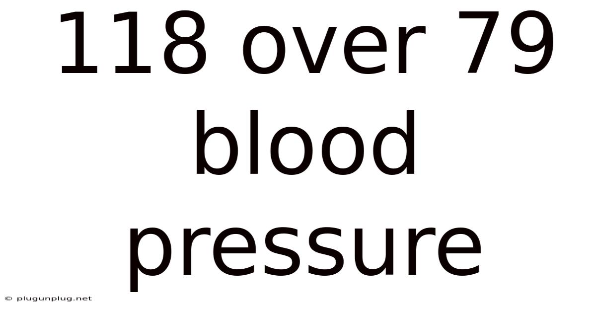 118 Over 79 Blood Pressure