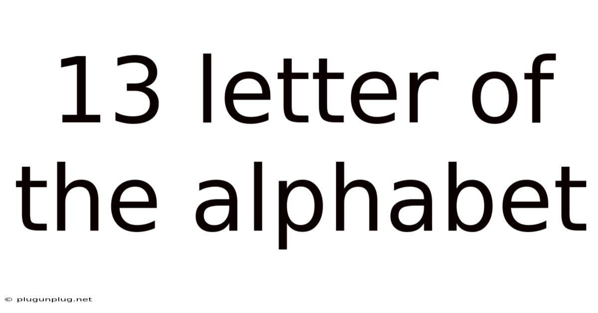 13 Letter Of The Alphabet