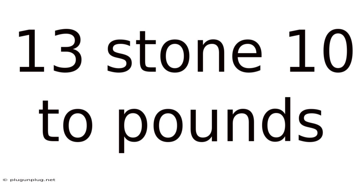 13 Stone 10 To Pounds