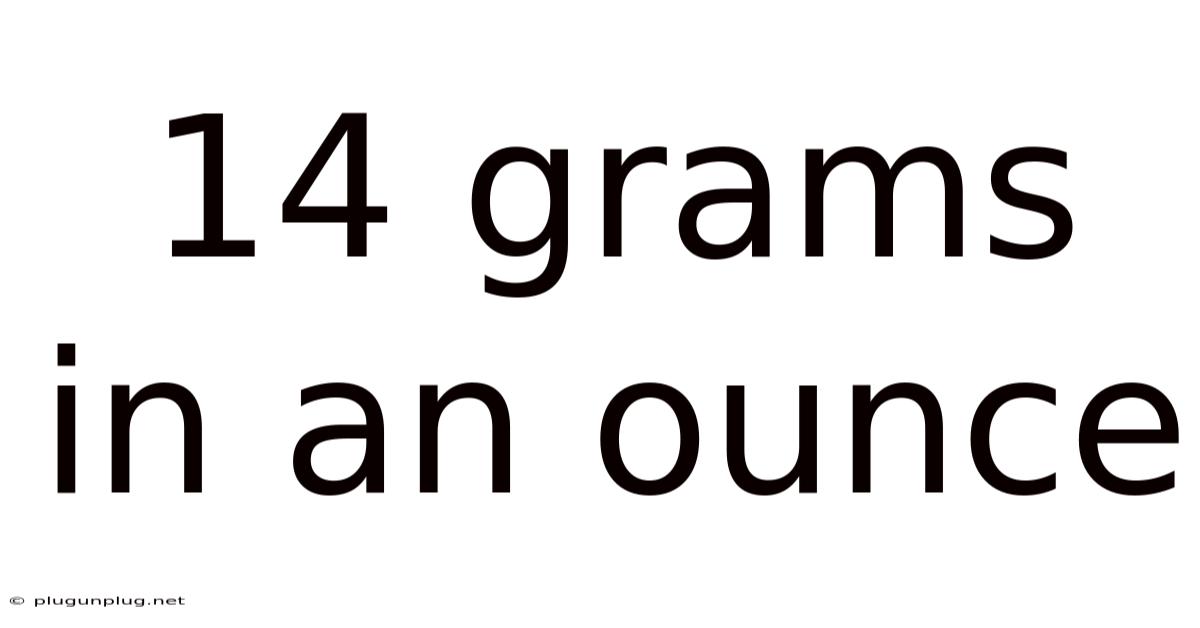 14 Grams In An Ounce