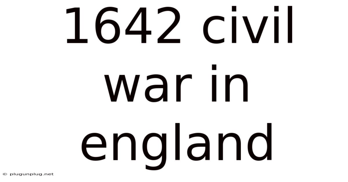1642 Civil War In England