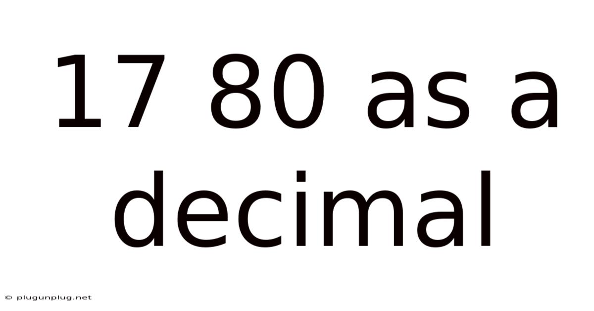 17 80 As A Decimal