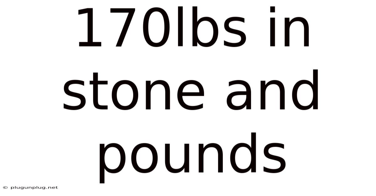 170lbs In Stone And Pounds
