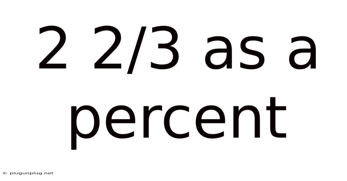2 2/3 As A Percent