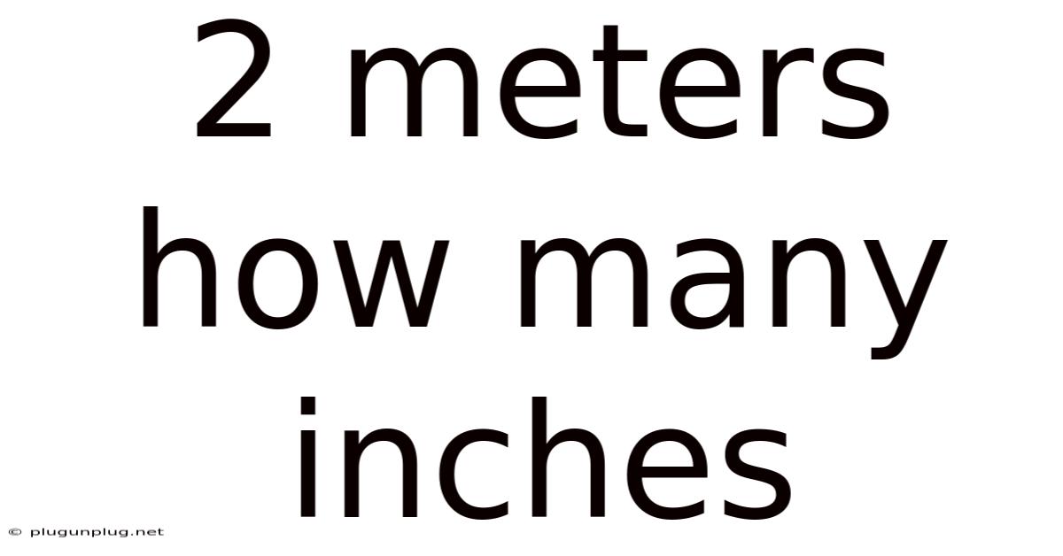 2 Meters How Many Inches