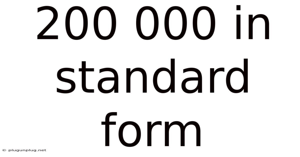 200 000 In Standard Form