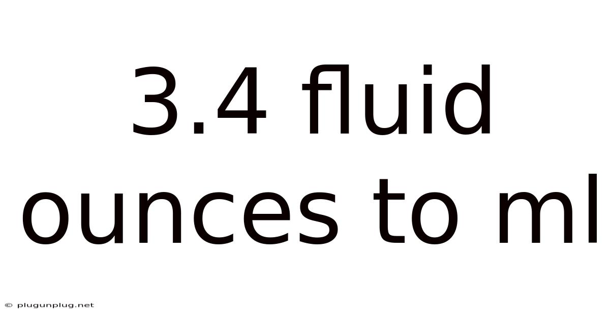 3.4 Fluid Ounces To Ml