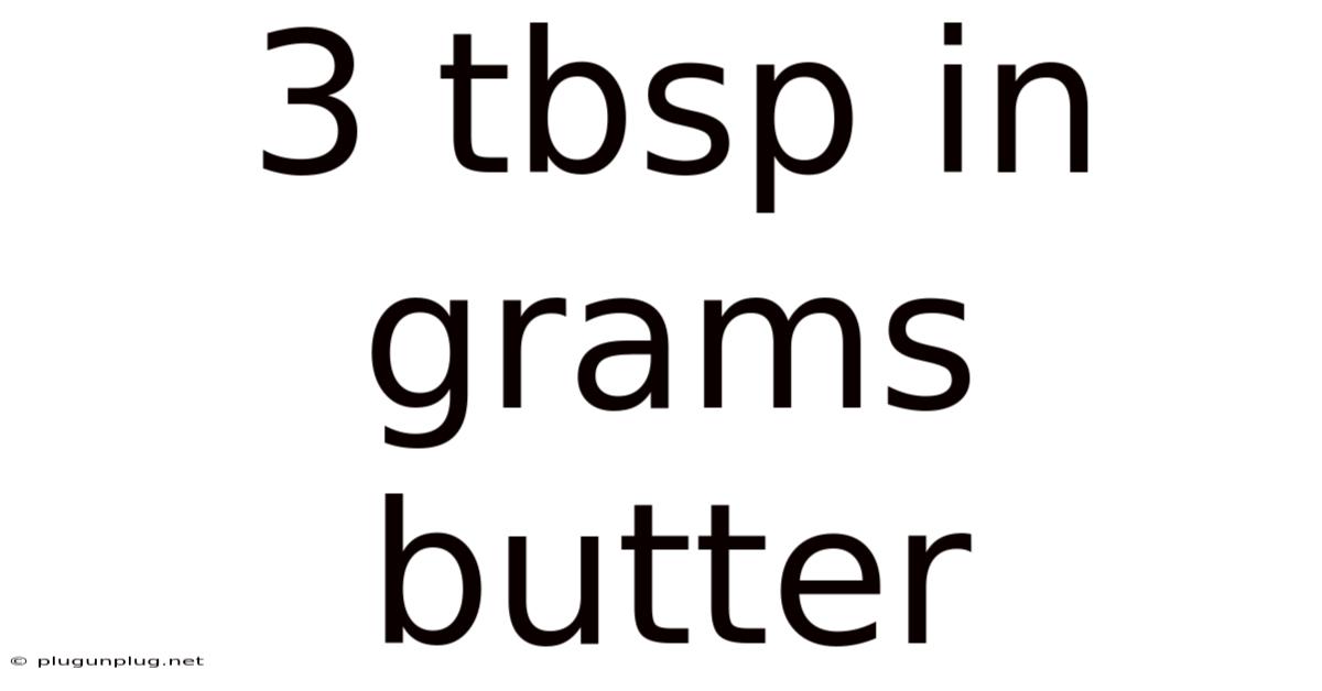 3 Tbsp In Grams Butter
