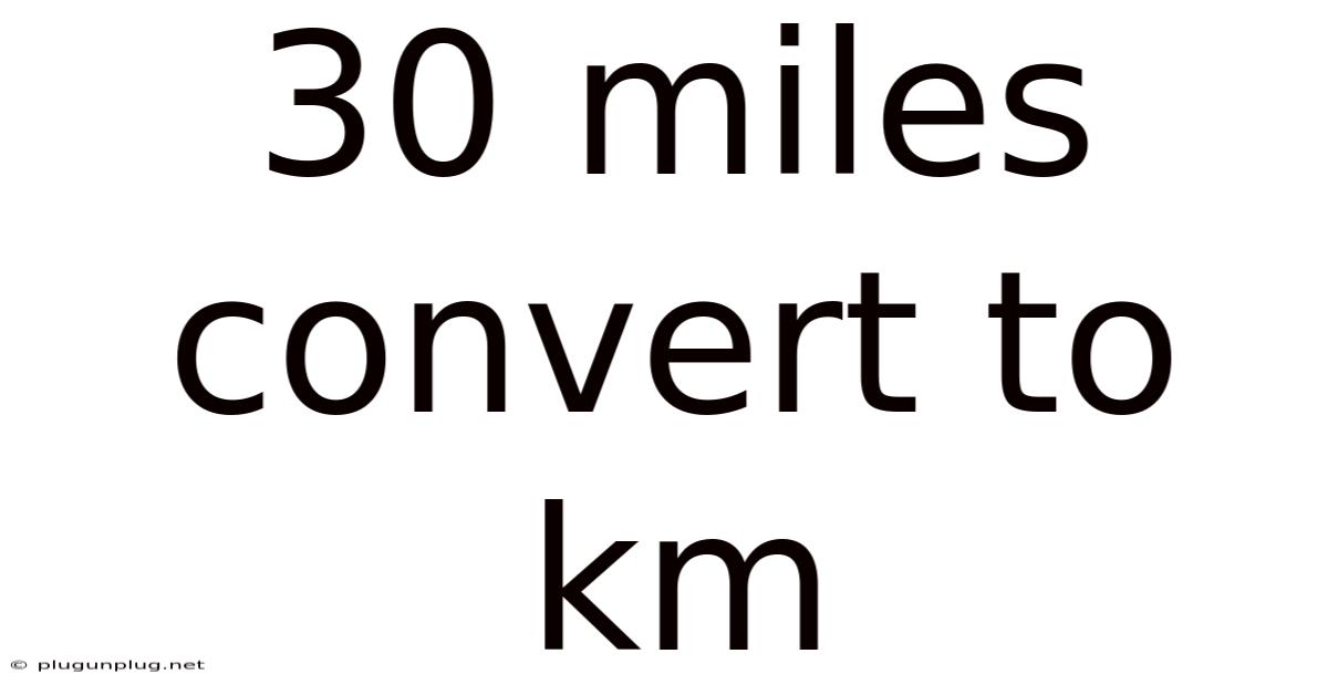 30 Miles Convert To Km