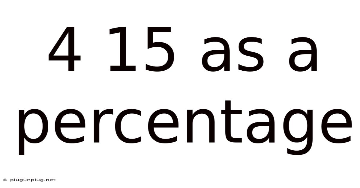 4 15 As A Percentage