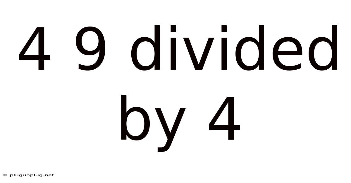 4 9 Divided By 4