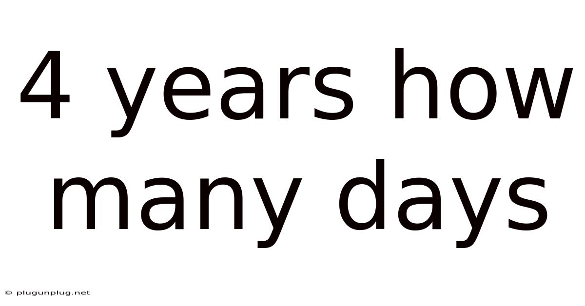 4 Years How Many Days
