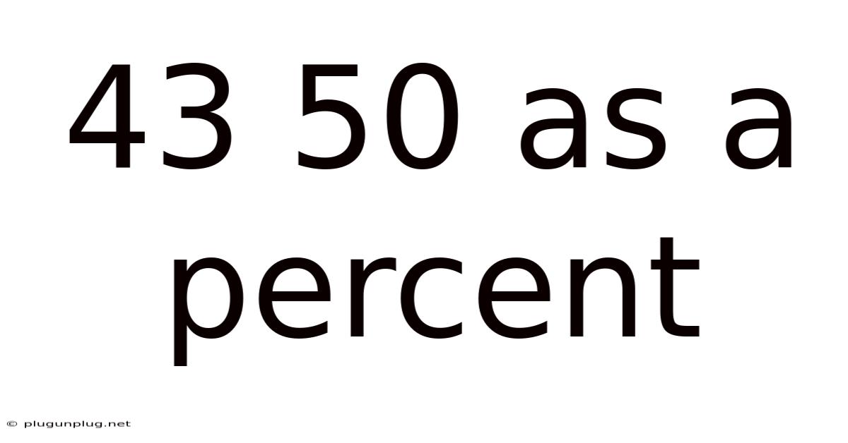 43 50 As A Percent