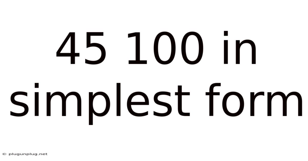 45 100 In Simplest Form