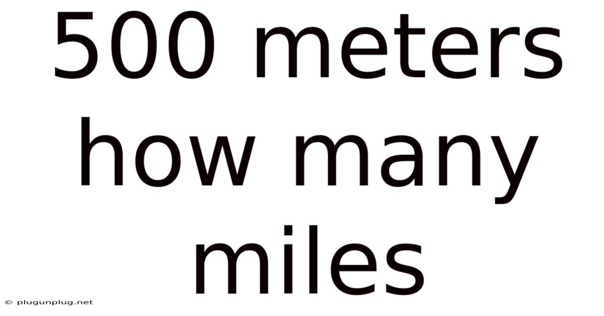 500 Meters How Many Miles