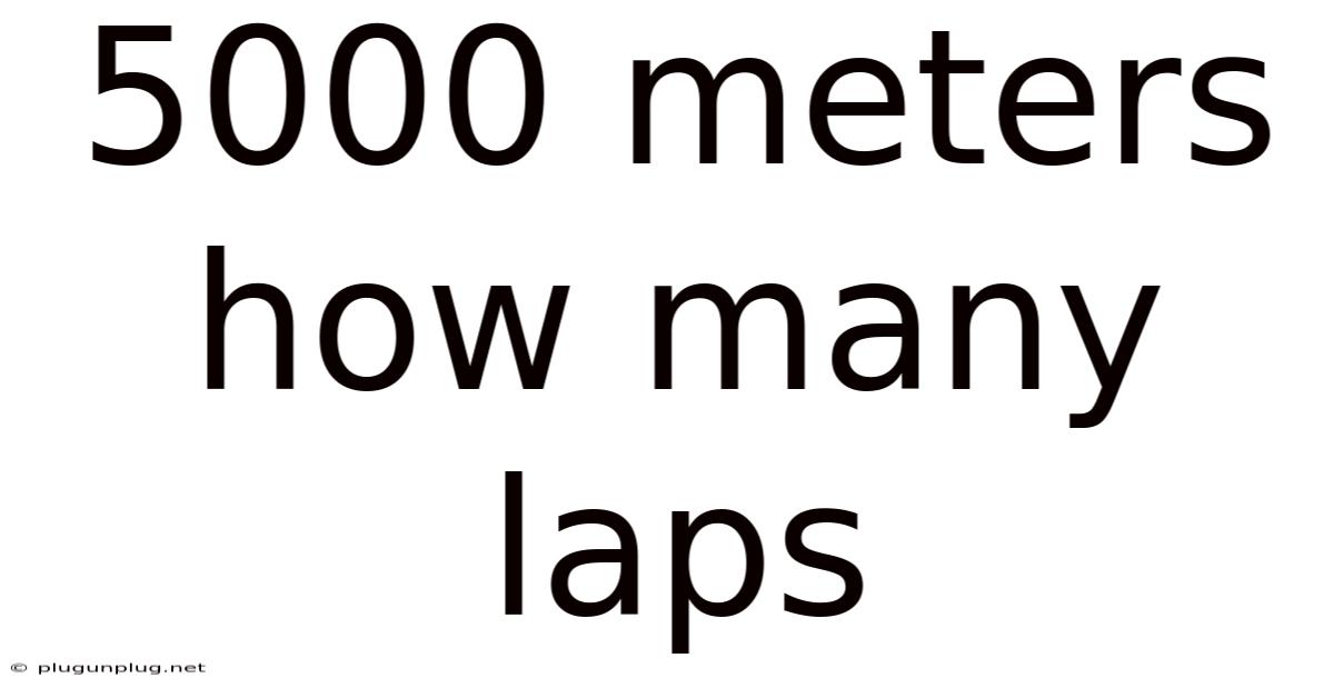 5000 Meters How Many Laps