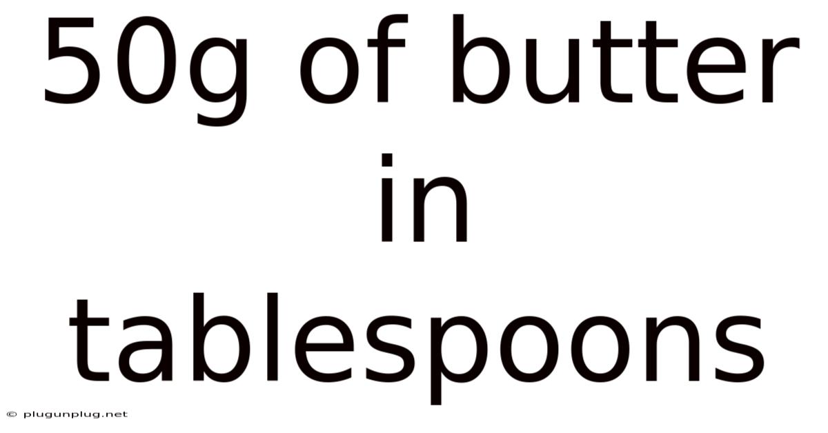 50g Of Butter In Tablespoons