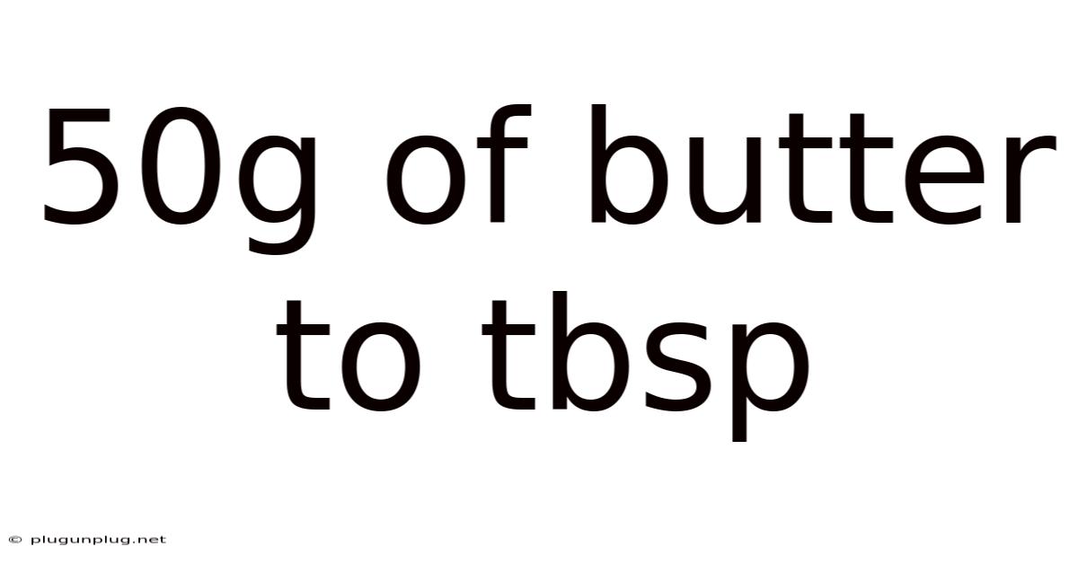 50g Of Butter To Tbsp