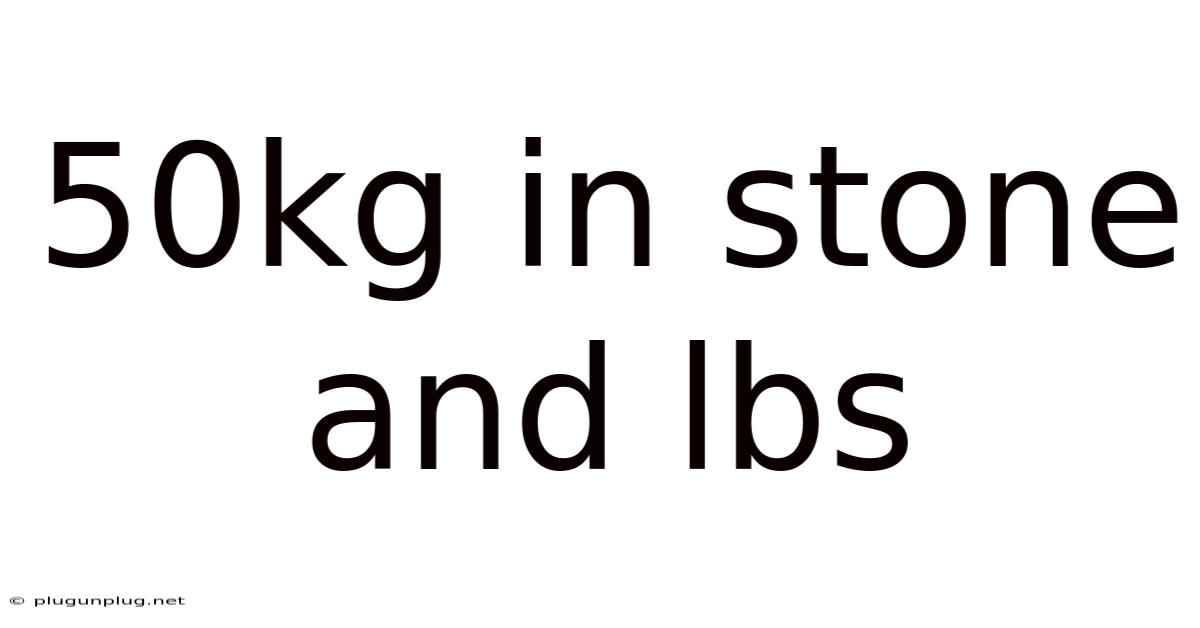 50kg In Stone And Lbs
