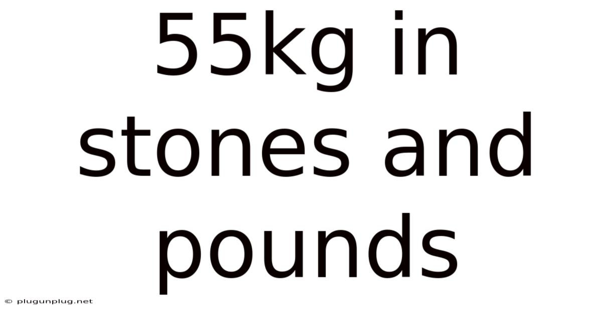 55kg In Stones And Pounds