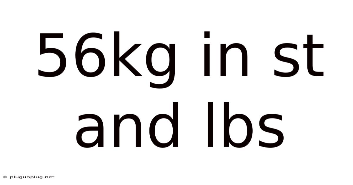 56kg In St And Lbs