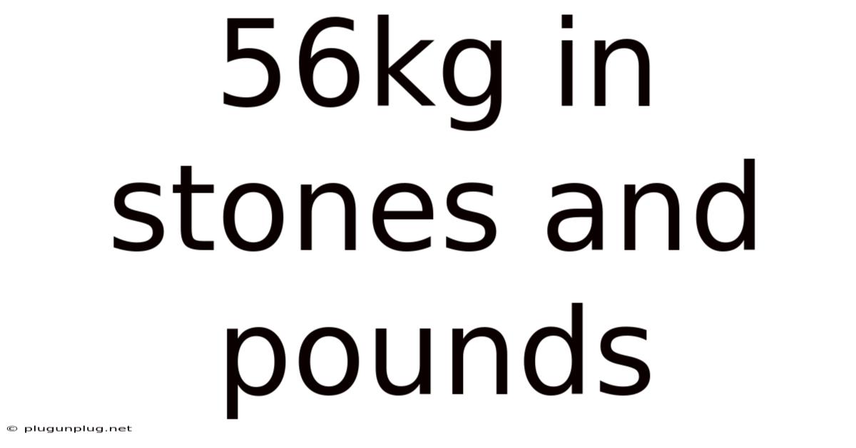 56kg In Stones And Pounds