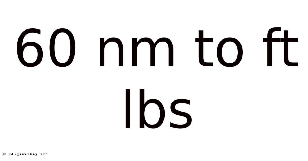 60 Nm To Ft Lbs
