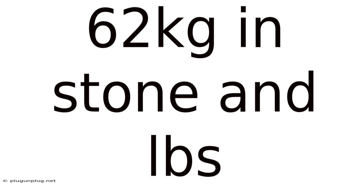 62kg In Stone And Lbs
