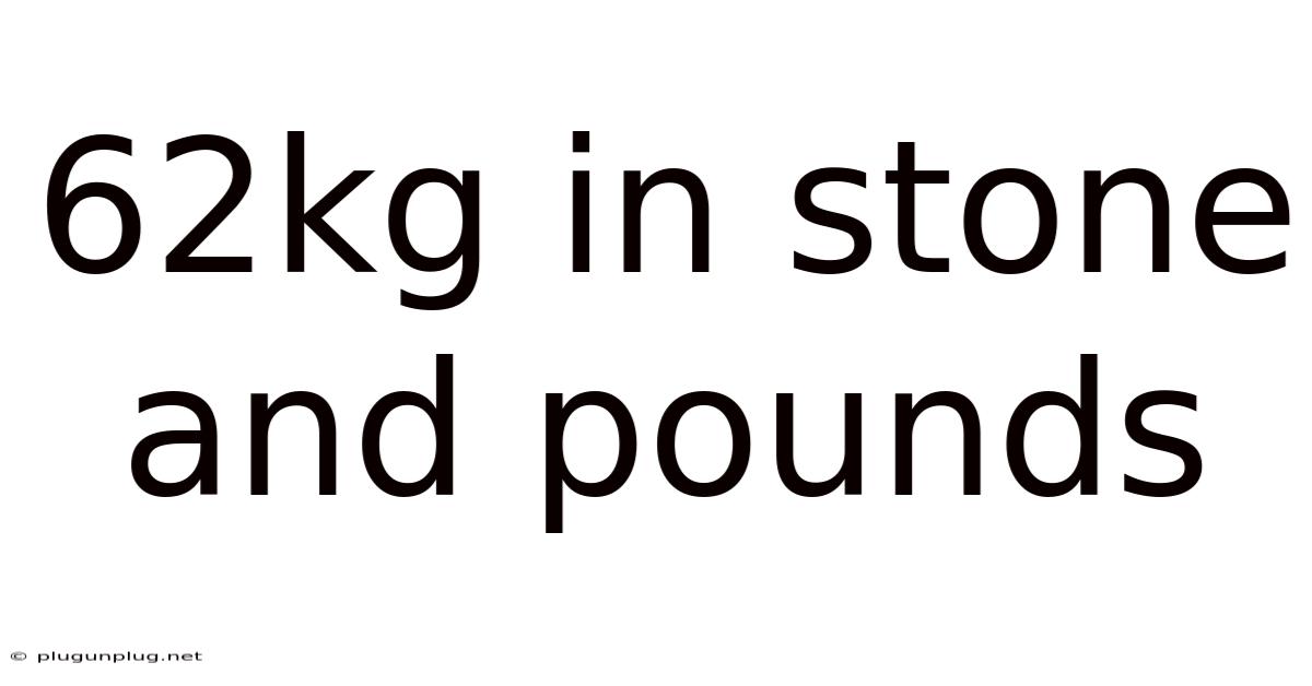 62kg In Stone And Pounds