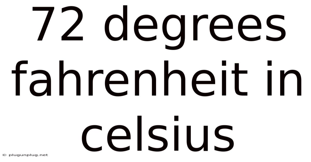 72 Degrees Fahrenheit In Celsius