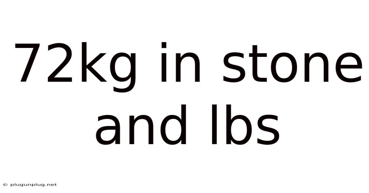 72kg In Stone And Lbs