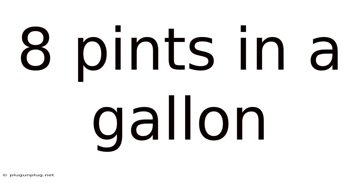 8 Pints In A Gallon