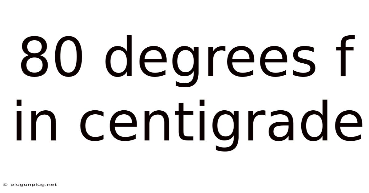 80 Degrees F In Centigrade