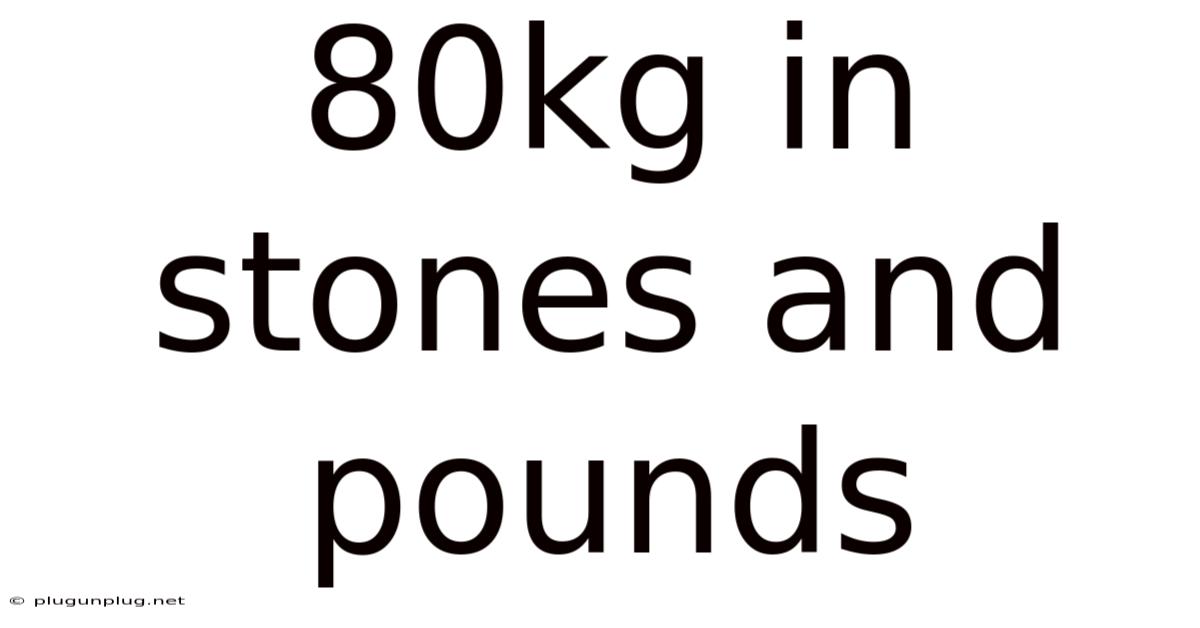 80kg In Stones And Pounds