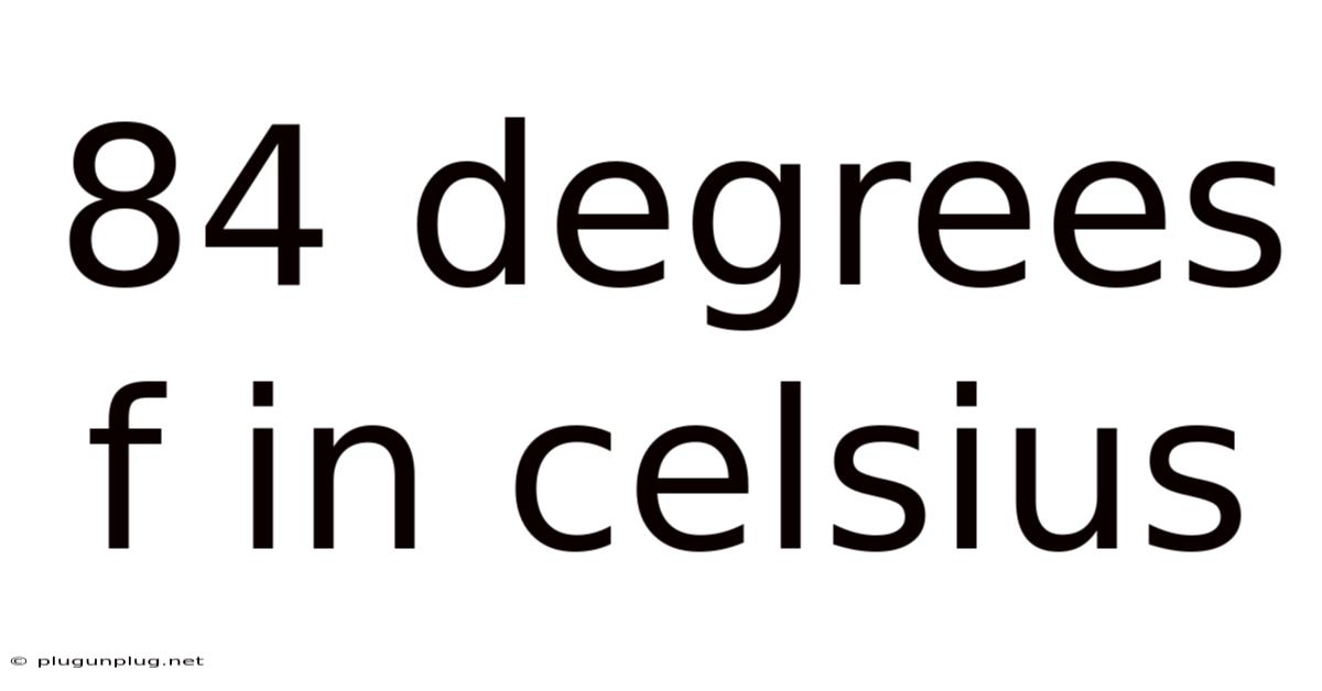 84 Degrees F In Celsius