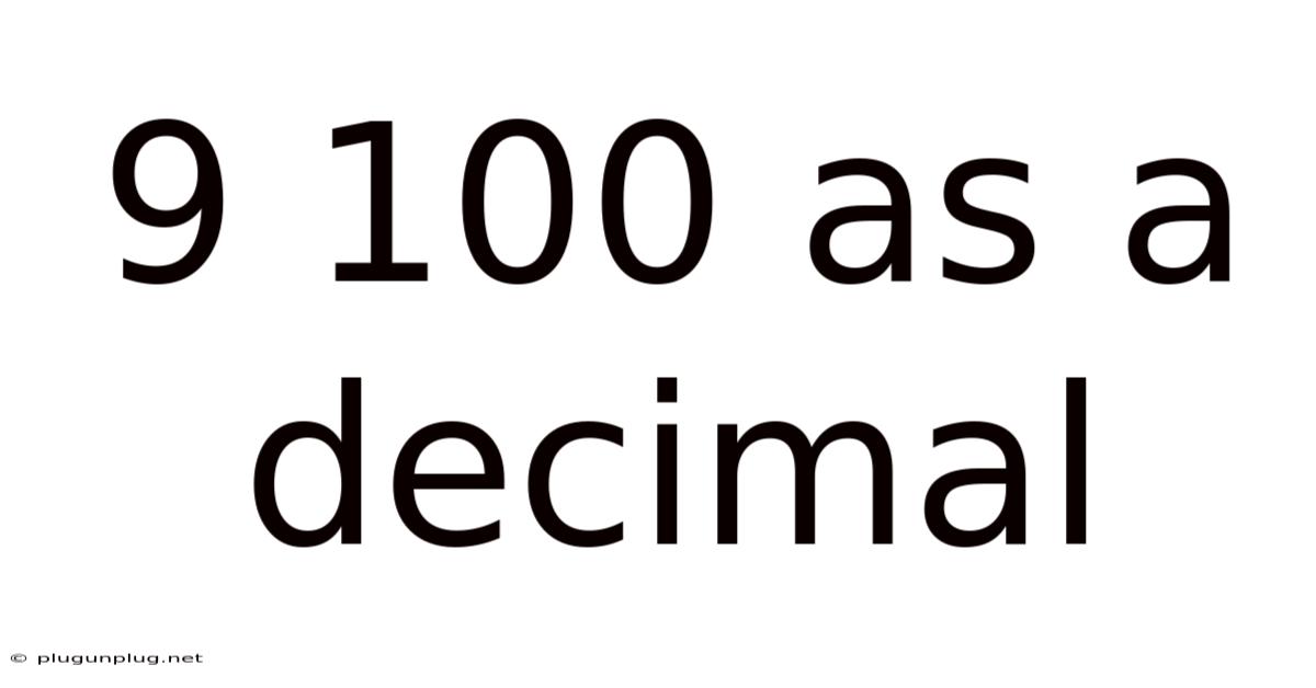 9 100 As A Decimal