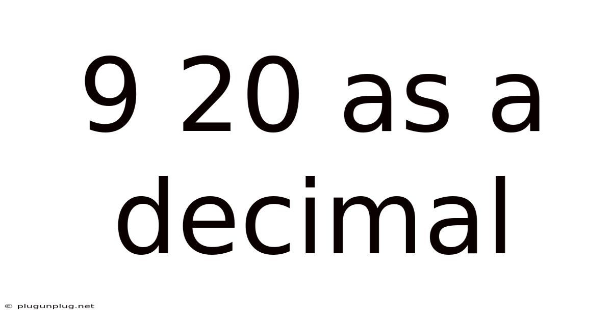 9 20 As A Decimal