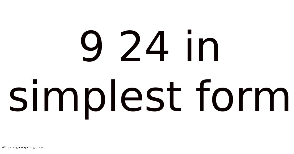 9 24 In Simplest Form